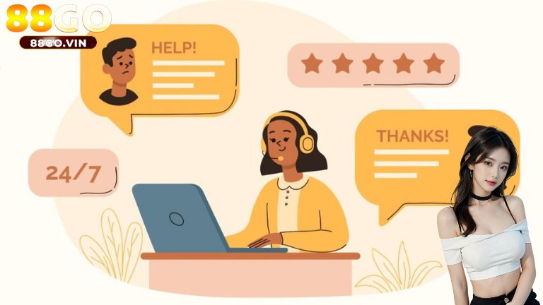 Hãy liên hệ bộ phận chăm sóc khách hàng để được hỗ trợ 24/7